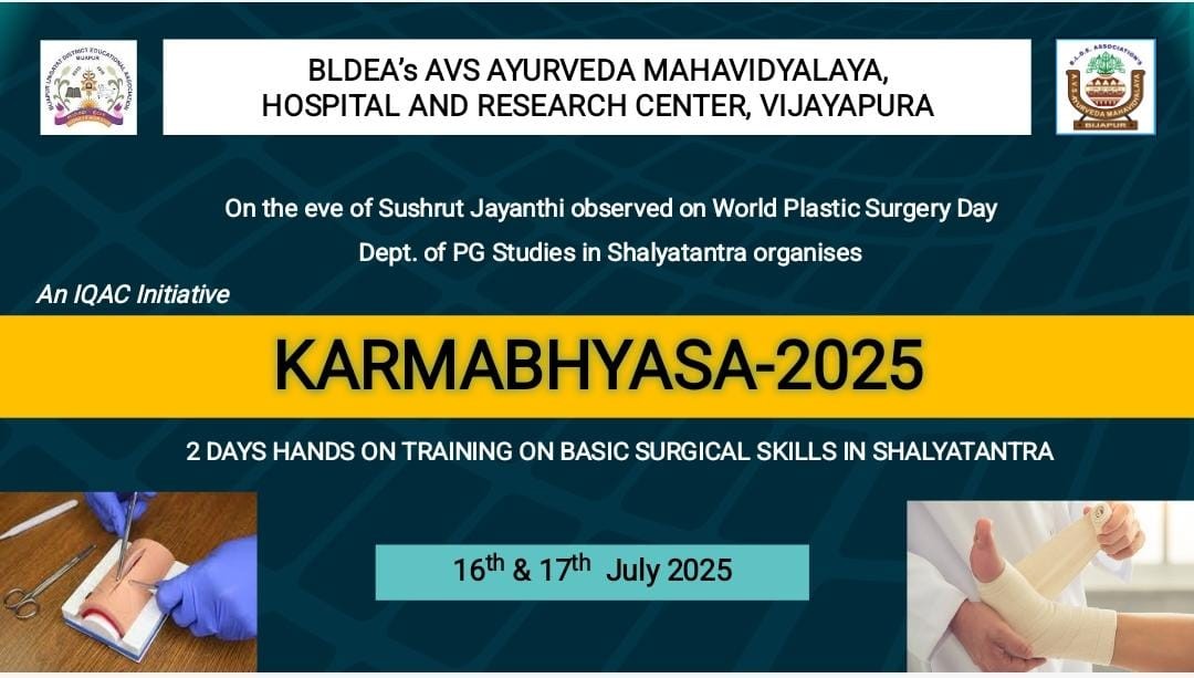 KARMABHYASA -2025 - Hands on training Programme on Basic Surgical skills in Shalyatantra
